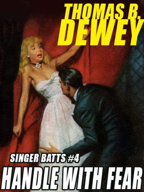 Cover image for book Singer Batts #4: Handle With Fear