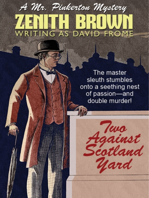 Cover image for book Two Against Scotland Yard: A Mr. Pinkerton Mystery