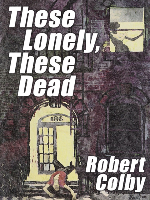 Cover image for book These Lonely, These Dead