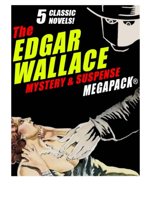 Cover image for book The Edgar Wallace Mystery & Suspense MEGAPACK®: 5 Classic Novels