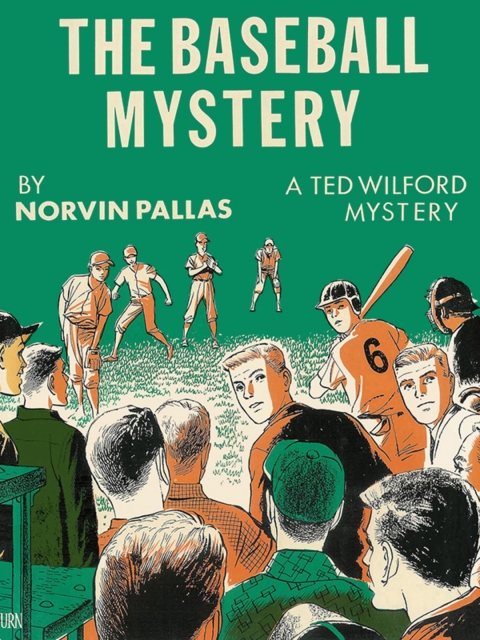 Cover image for book The Baseball Mystery (Ted Wilford 11)