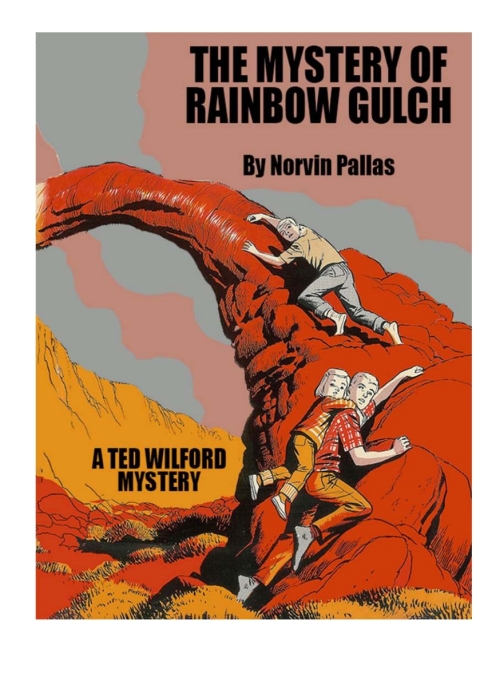 Cover image for book The Mystery of  Rainbow Gulch  (Ted Wilford 12)