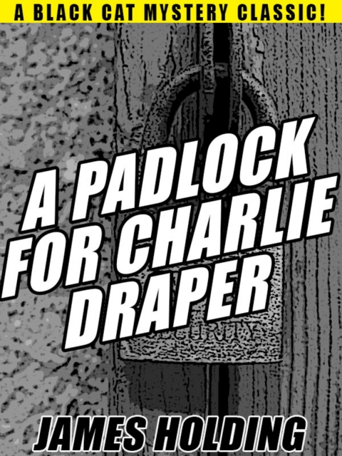 Cover image for book A Padlock For Charlie Draper