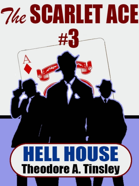 Cover image for book The Scarlet Ace #3: Hell House