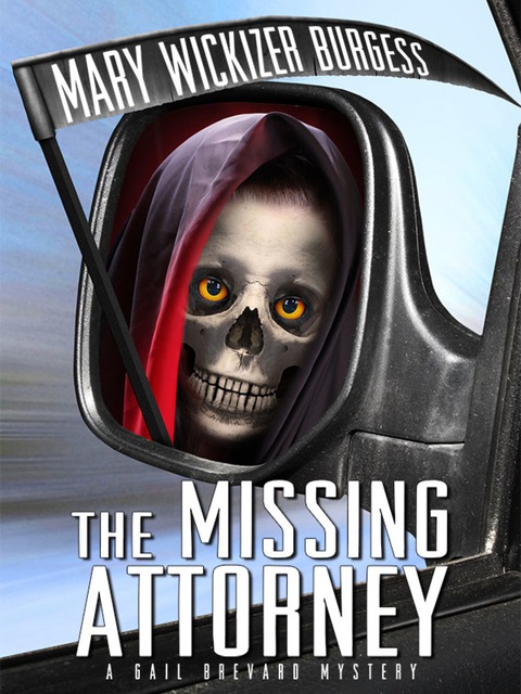 Cover image for book The Missing Attorney: A Gail Brevard Mystery