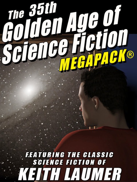 Cover image for book The 35th Golden Age of Science Fiction MEGAPACK®: Keith Laumer
