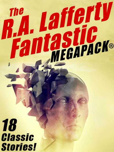 Cover image for book The R.A. Lafferty Fantastic MEGAPACK®