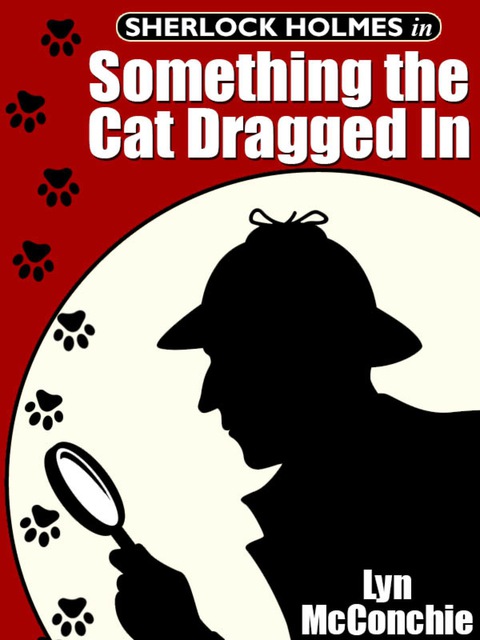 Cover image for book Sherlock Holmes in Something the Cat Dragged In