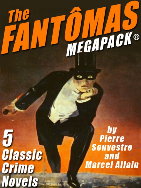 Cover image for book The Fantômas MEGAPACK®
