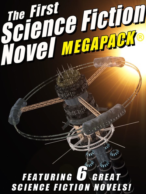 Cover image for book The First Science Fiction Novel MEGAPACK®
