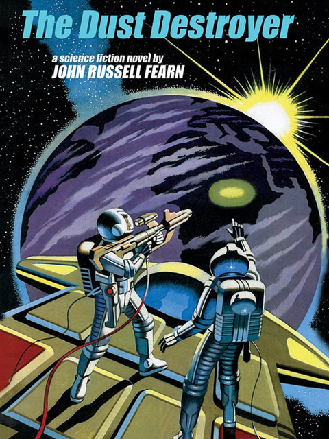 Cover image for book The Dust Destroyer: A Classic Science Fiction Novel