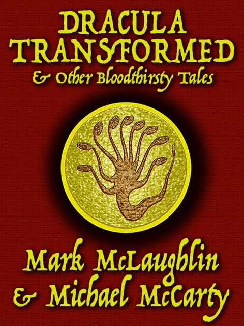 Cover image for book Dracula Transformed & Other Bloodthirsty Tales