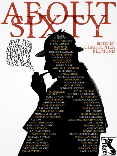 Cover image for book ABOUT SIXTY: Why Every Sherlock Holmes Story is the Best