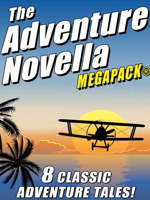 Cover image for book The Adventure Novella MEGAPACK®