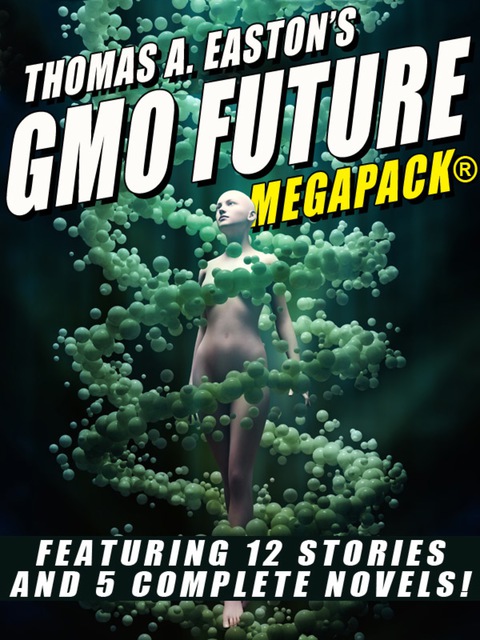 Cover image for book Thomas A. Easton’s GMO Future MEGAPACK®