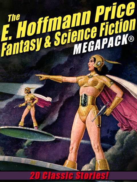 Cover image for book The E. Hoffmann Price Fantasy & Science Fiction MEGAPACK®