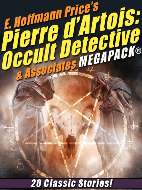 Cover image for book E. Hoffmann Price's Pierre d'Artois: Occult Detective & Associates MEGAPACK®
