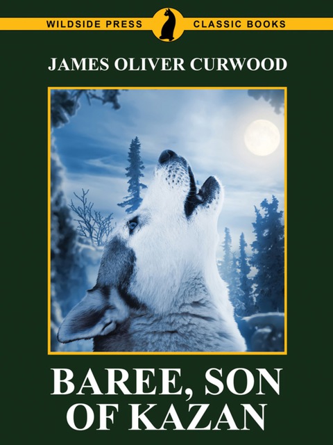 Cover image for book Baree, Son of Kazan