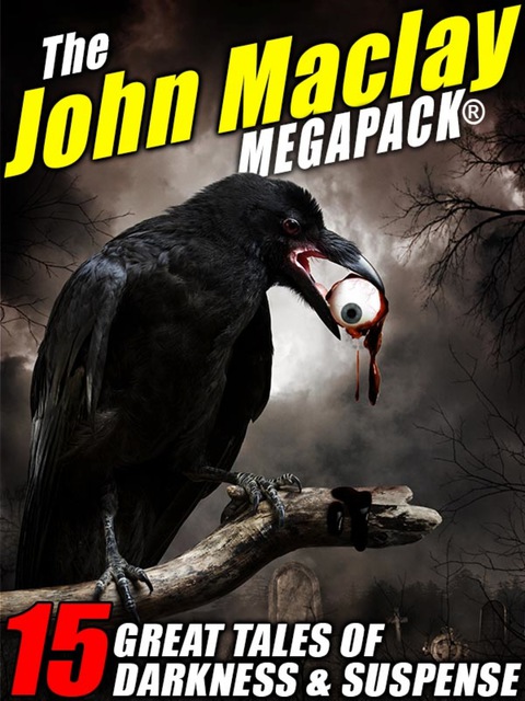 Cover image for book The John Maclay MEGAPACK®