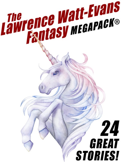 Cover image for book The Lawrence Watt-Evans Fantasy MEGAPACK®