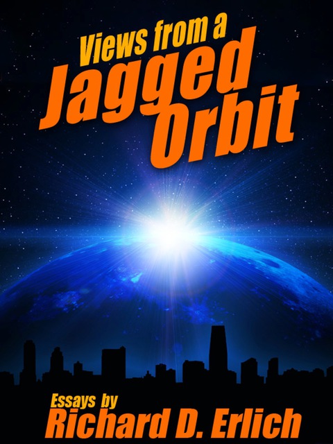 Cover image for book Views from a Jagged Orbit: Essays