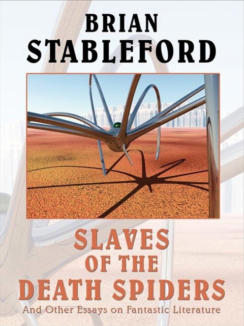 Cover image for book Slaves of the Death Spiders and Other Essays on Fantastic Literature