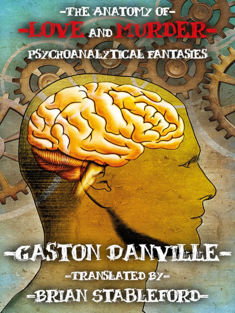 Cover image for book The Anatomy of Love and Murder: Psychoanalytical Fantasies