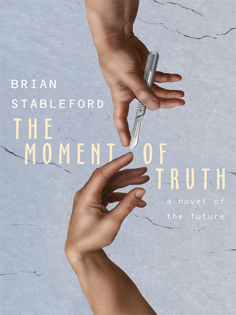 Cover image for book The Moment of Truth: A Novel of the Future