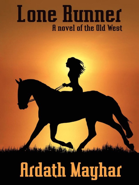 Cover image for book Lone Runner: A Novel of the Old West