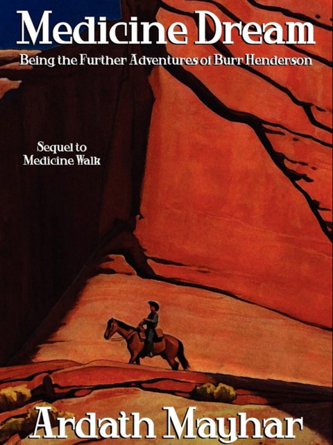 Cover image for book Medicine Dream: Being the Further Adventures of Burr Henderson