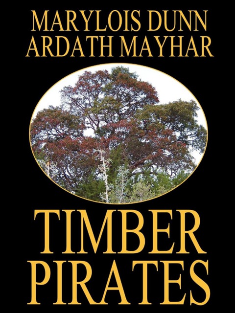 Cover image for book Timber Pirates: A Novel of East Texas