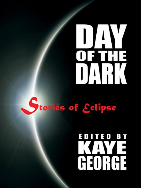 Cover image for book Day of the Dark: Stories of Eclipse