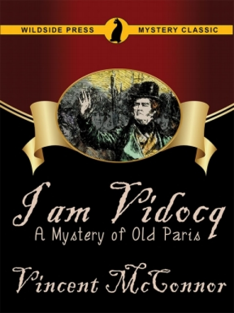 Cover image for book I Am Vidocq: A Mystery of Old Paris