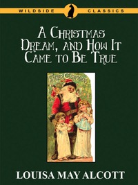 Titelbild: A Christmas Dream, and How It Came to Be True