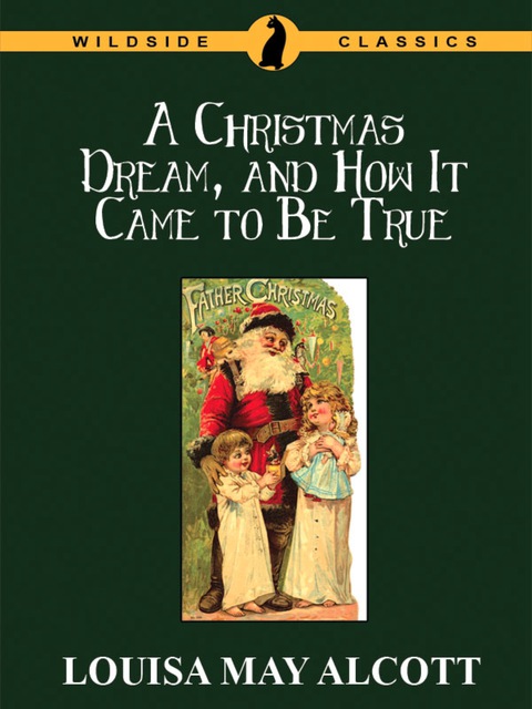 Cover image for book A Christmas Dream, and How It Came to Be True