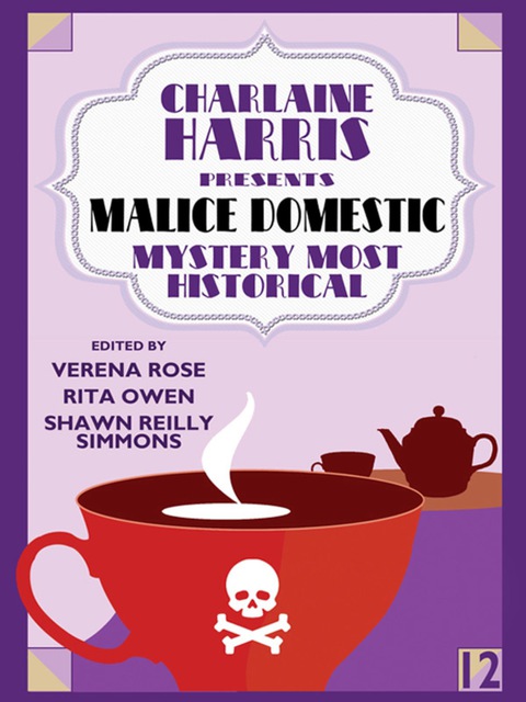 Cover image for book Charlaine Harris Presents Malice Domestic 12: Mystery Most Historical