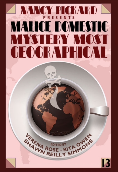 Cover image for book Nancy Pickard Presents Malice Domestic 13: Mystery Most Geographical