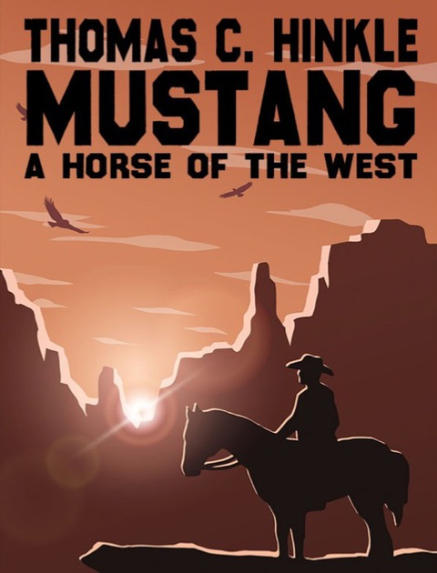 Cover image for book Mustang: A Horse of the West