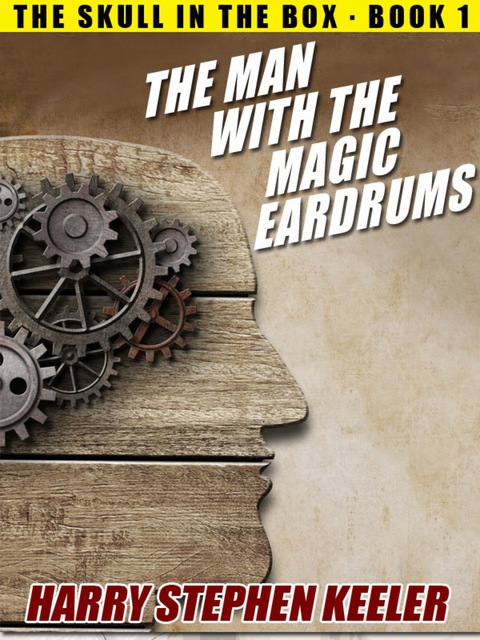 Cover image for book The Man with the Magic Eardrums