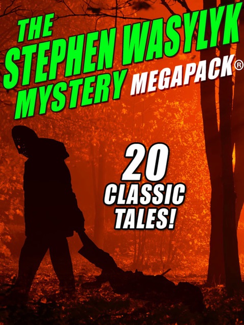 Cover image for book The Stephen Wasylyk Mystery MEGAPACK®