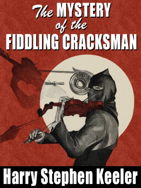 Cover image for book The Mystery of the Fiddling Cracksman
