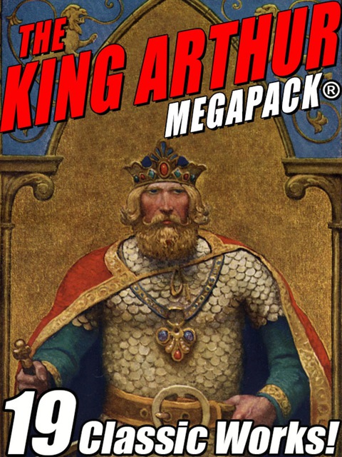 Cover image for book The King Arthur MEGAPACK®