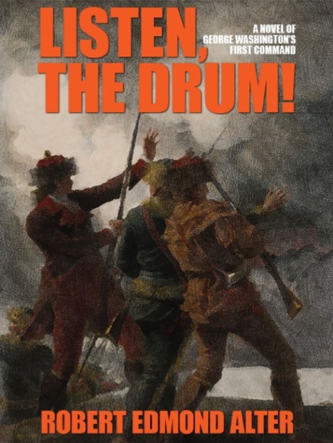 Cover image for book Listen, the Drum!: A Novel of Washington's First Command