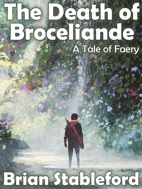 Cover image for book The Death of Broceliande: A Tale of Faery