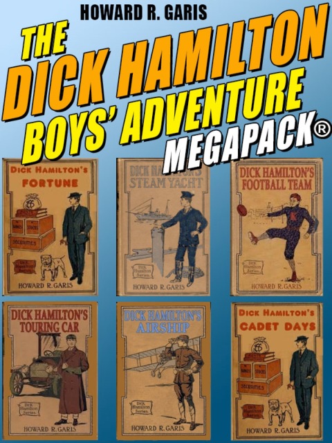 The Dick Hamilton Boysâ Adventure MEGAPACKÂ® 
