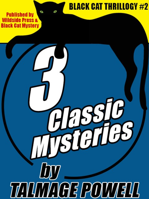 Cover image for book Black Cat Thrillogy #2: 3 Classic Mysteries by Talmage Powell