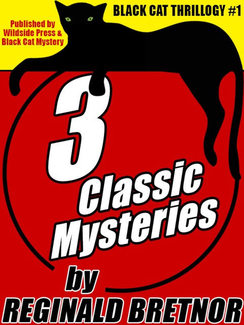 Cover image for book Black Cat Thrillogy #1: 3 Classic Mysteries by Reginald Bretnor