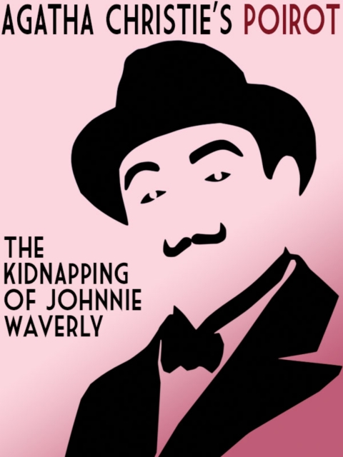 Cover image for book The Kidnapping of Johnnie Waverly