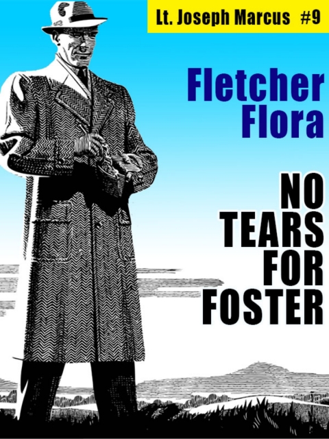 Cover image for book No Tears for Foster: Lt. Joseph Marcus #9