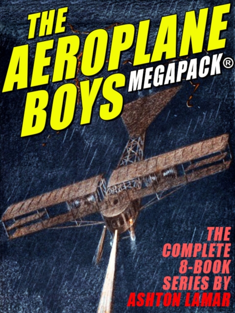 Cover image for book The Aeroplane Boys MEGAPACK®